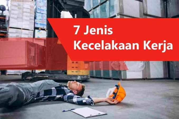 7 Jenis Pekerjaan Paling Rawan Kecelakaan Kerja dan Risiko Utama K3